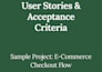 write clear dev ready user stories and acceptance criteria